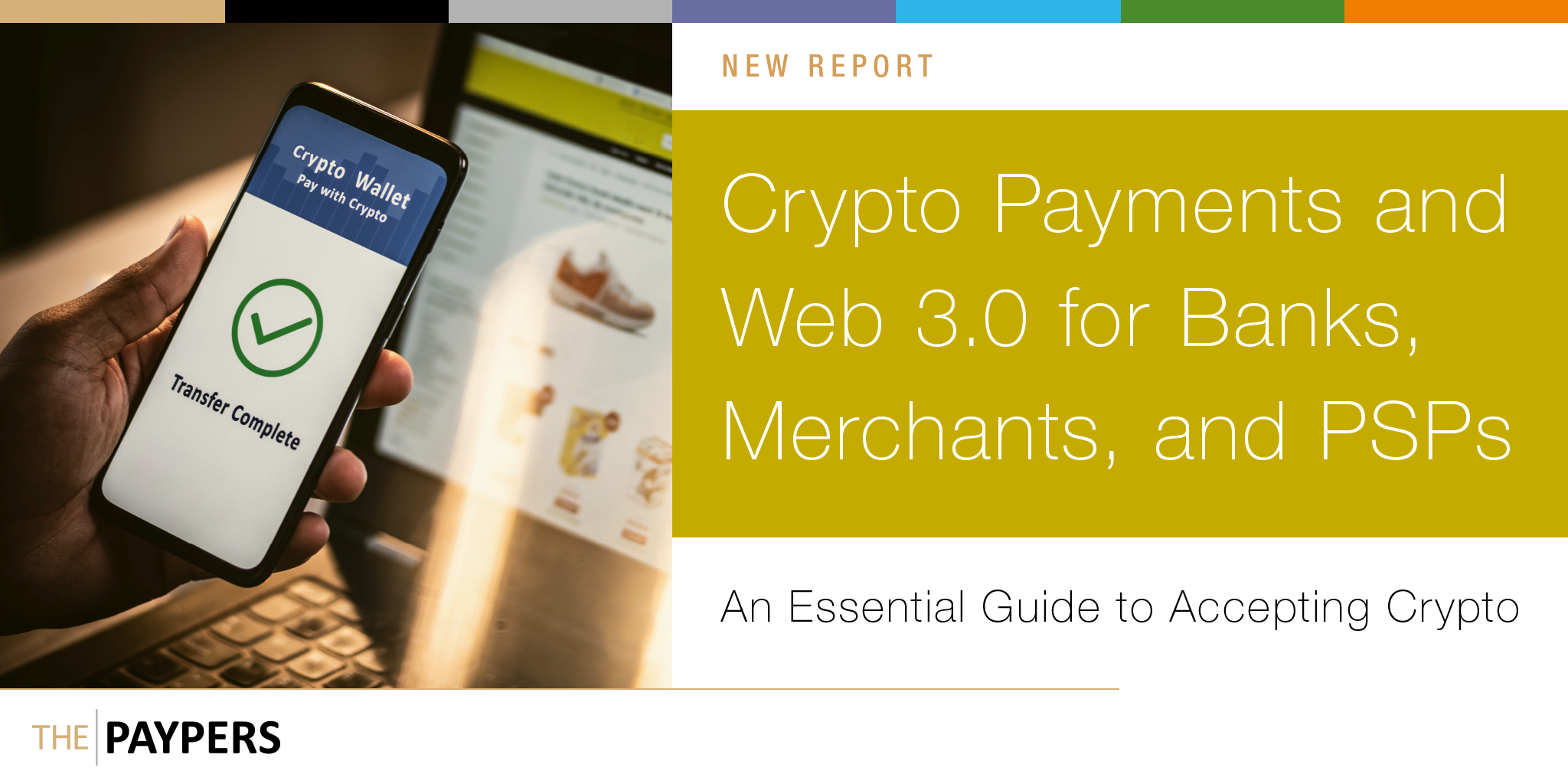 The Paypers has launched Crypto Payments and Web 3.0 For Banks, Merchants, and PSPs, an essential guide to accepting crypto payments and the cash management around it.