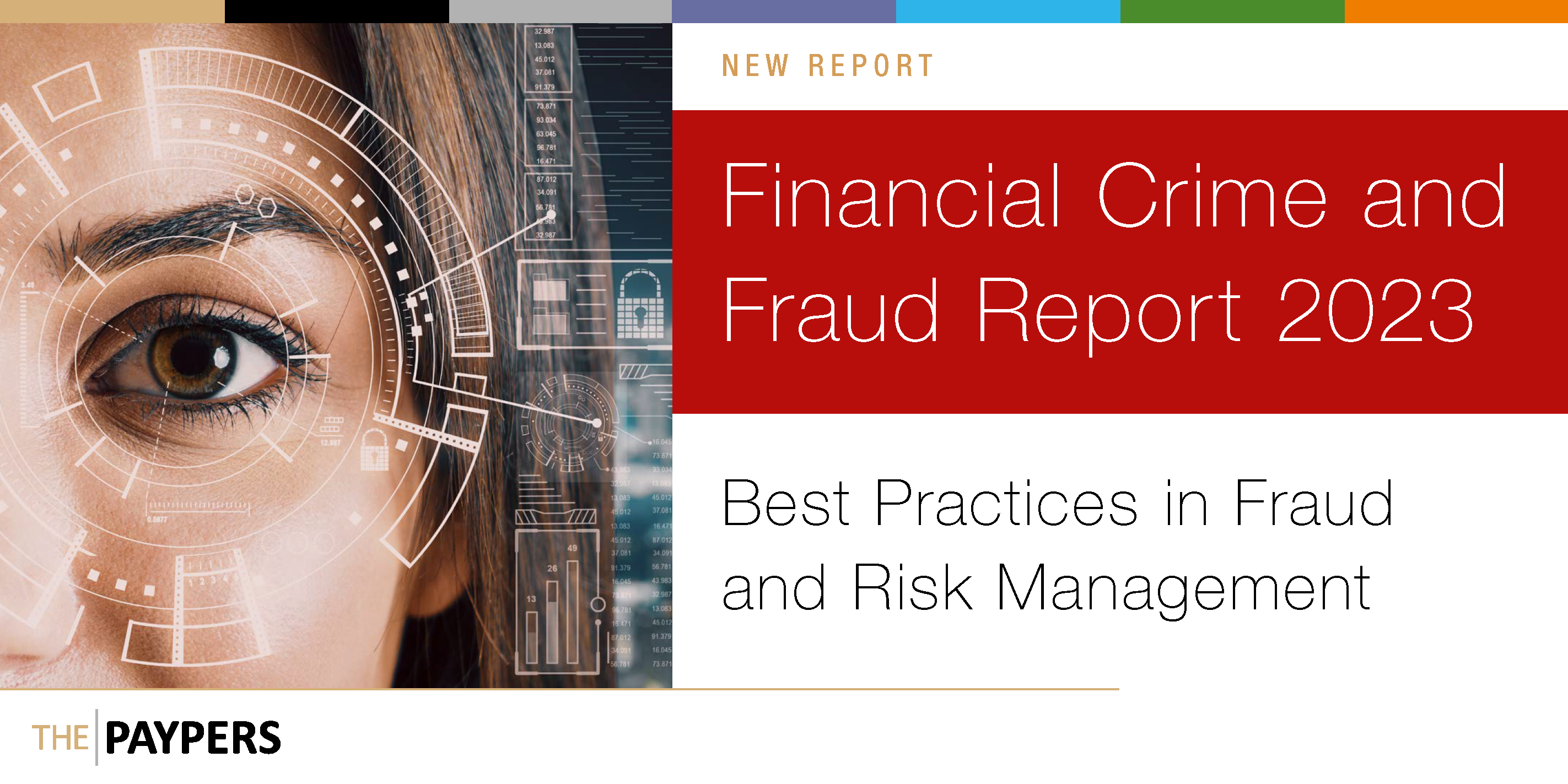 The Paypers, the provider of news and insights in the financial industry, has announced the launch of the Financial Crime and Fraud Report 2023. 