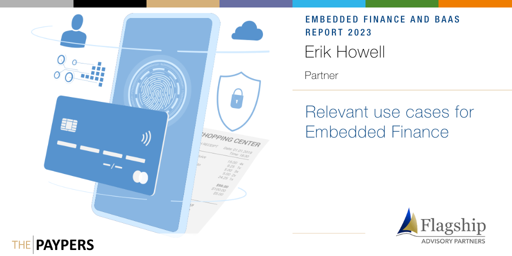 The Paypers interviewed Flagship Advisory Partners to discover relevant use cases for Embedded Finance, how banks can leverage it, and more.