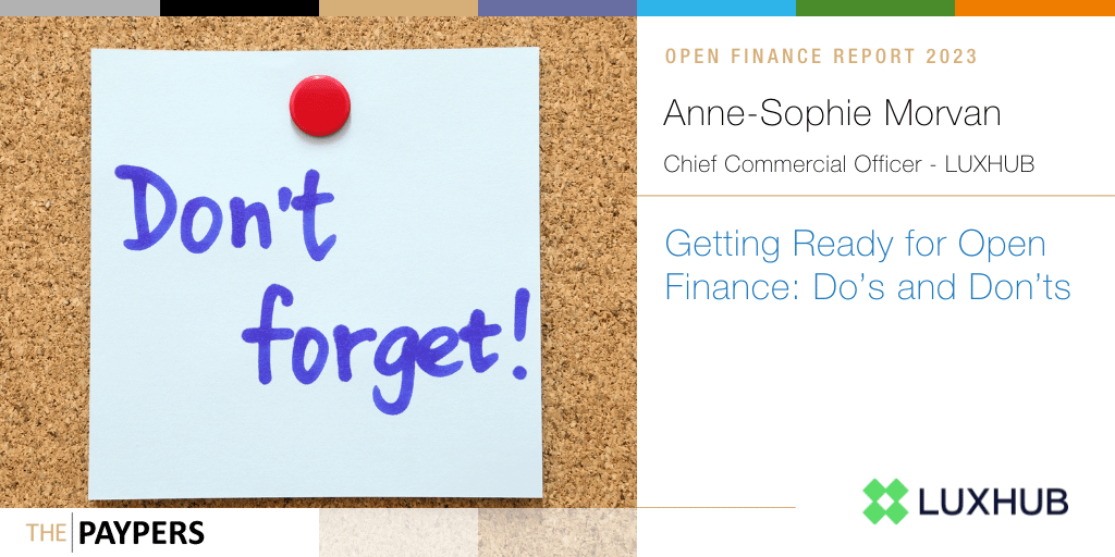 Anne-Sophie Morvan from LUXHUB provides expert insights into exploring key strategies and pitfalls for Open Finance. 
