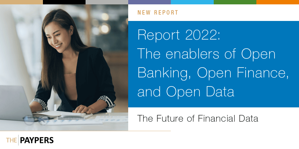The Paypers has launched the 6th edition of the Open Banking Report, which uncovers the global potential of Open Banking, Open Finance, and Open Data.