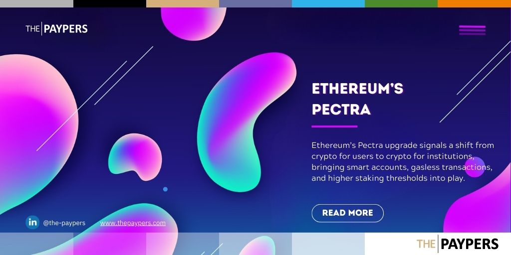 Ethereum’s latest protocol upgrade, Pectra