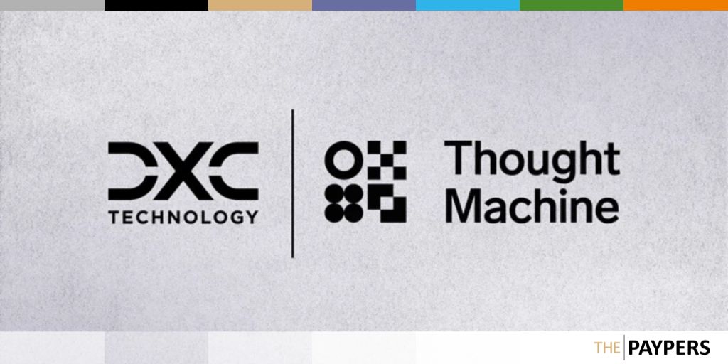 DXC and Thought Machine launch joint solution for banks