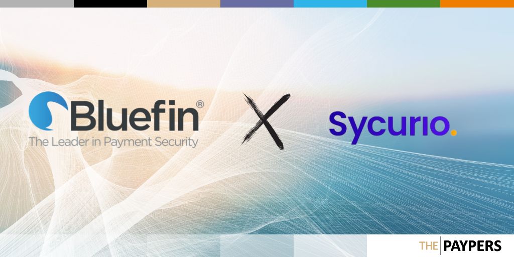 Bluefin and Sycurio to strengthen multi-channel payment security