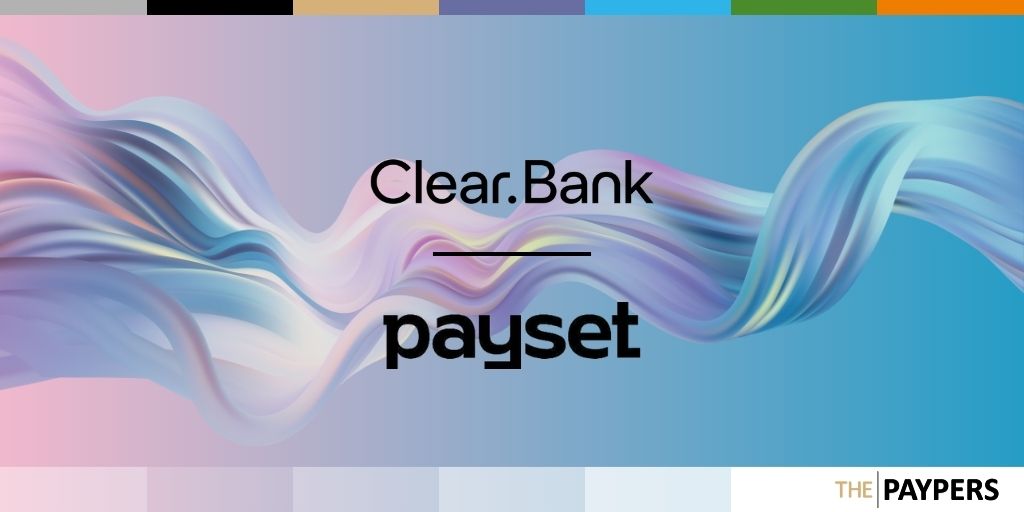 Payset has entered a collaboration with ClearBank to access the UK payment system for local and cross-border transactions. 