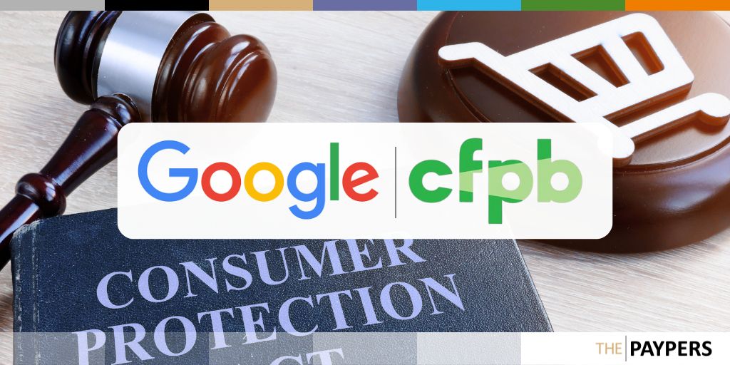 CFPB ends Biden-era Google Payment supervision