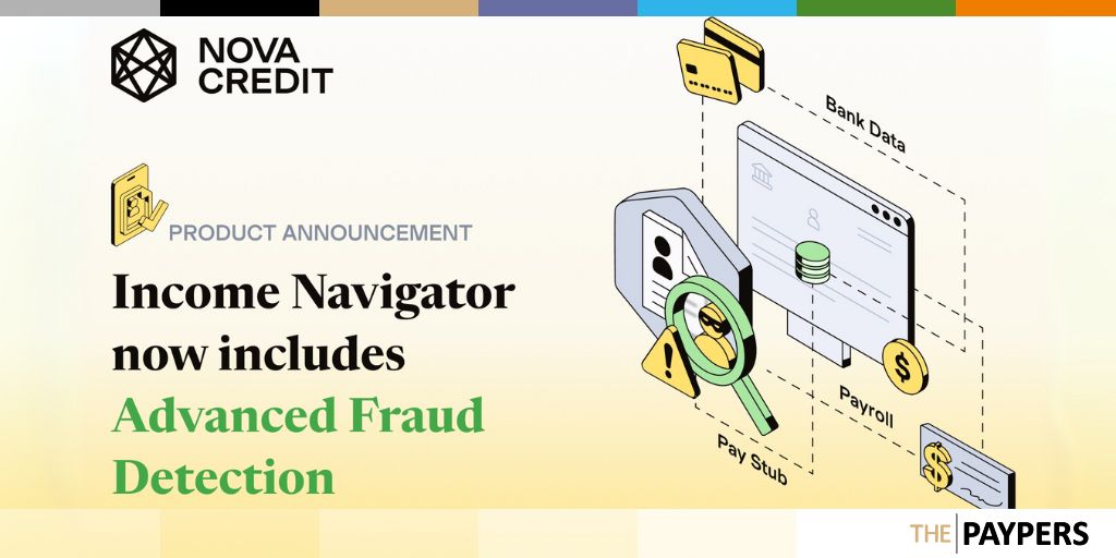 Nova Credit has announced advanced document fraud detection for Income Navigator. 