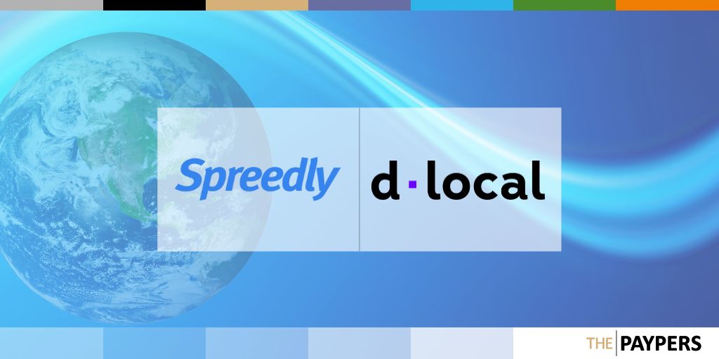 dLocal collaborates with Spreedly to deliver payments across Africa and APAC