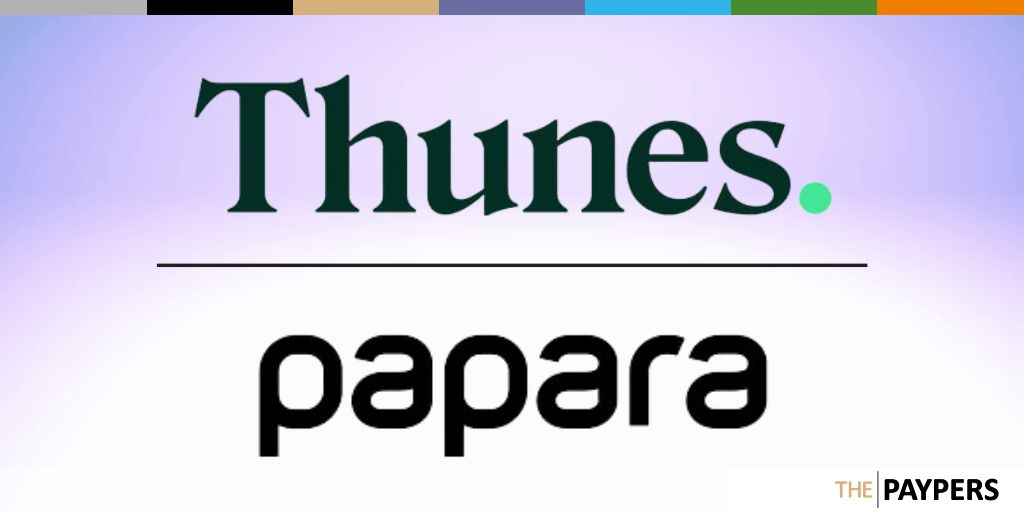 Thunes, a global cross-border payments platform, has announced a partnership with Papara, a Turkey-based fintech company.