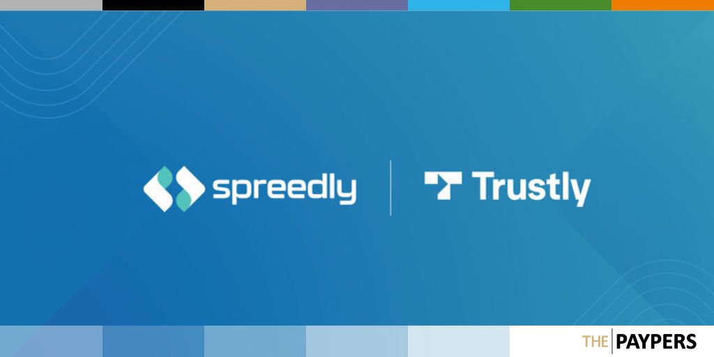 Spreedly integrates Trustly’s Pay by Bank offering 