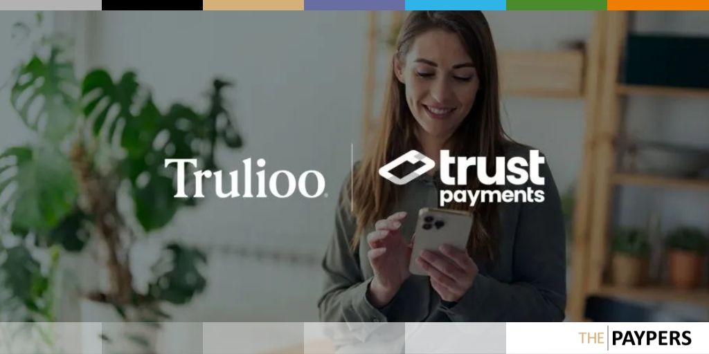 Trust Payments selects Trulioo to streamline verification
