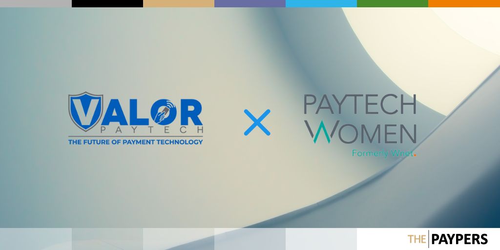 Valor PayTech reveals an innovative collaboration with the PayTech Women Organization