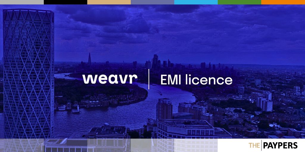 Weavr has secured a European e-money licence to support the broader adoption of Embedded Finance by B2B SaaS providers.