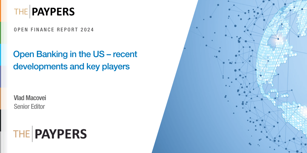 Vlad Macovei, Senior Editor at The Paypers, shares insights about the recent regulatory updates for Open Banking in the US and the main fintechs active in the region.